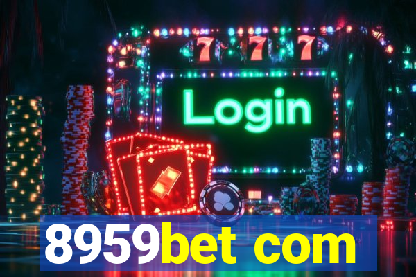 8959bet com